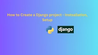 How To Create A Django Project