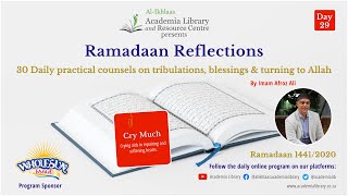 Ramadaan Reflection Day 29 " Cry Much"