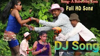 A babu mojkura Santali Dj Song 2020 Dj Dinajpur siring