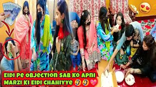 EIDI CHEEN LI 😅 SAB KO APNI MARZI KI EIDI CHAHIYYE 🤣 | EID MUBARAK 😍 EID SPECIAL VLOG