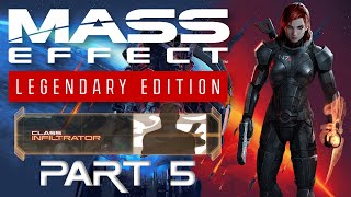 ME Legendary - Femshep Infiltrator playthrough - Part 5