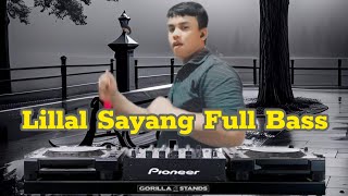 Lillal Sayang Pangalay Remix full bass