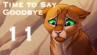 TIME TO SAY GOODBYE // Part 11