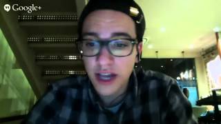 Lucas DiPasquale Hangout on air with Lex Young