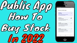 Public App Tutorial: How To Buy Stocks In 2022/2024