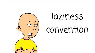 Caillou Gets Grounded but the video gradually turns into Laziness