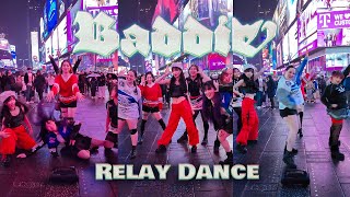 [RELAY KPOP IN PUBLIC NYC] IVE 아이브 - Baddie Dance Cover