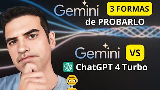 🔥GEMINI PRO vs CHATGPT 4 TURBO 🤖 || + 3 formas de probar GEMINI GRATIS