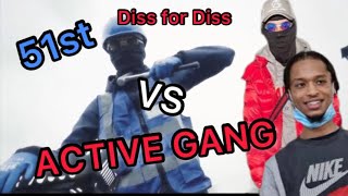 Active Gang VS 51st Disses - UK DRILL