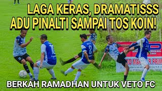 LAGA DRAMATIS!, ADU PINALTI tarkam sepakbola Ramadhan CUP Veto FC vs Bina Remaja FC