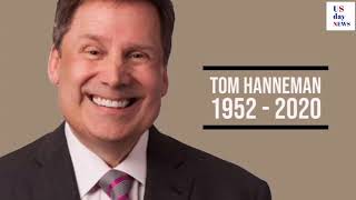 Tom Hannemans Cause of Death