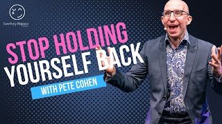 BELIEVE AND THEN DO WITH PETE COHEN