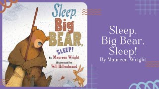 🐻 Bedtime Stories for Kids Read Aloud 🐻 Sleep, Big Bear, Sleep! [ READ ALONG VIDEO ]