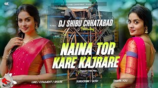 Dj Sarzen Vibration Competition || Naina Tor Kare Kajrari || Khatra Boom Bass || Dj Shibu Chhatabad