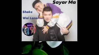 Shake (ERROR) - ''Sayar Ma'' ft - Wai Lone (ERROR)