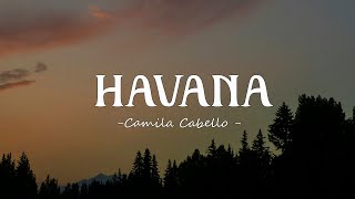 Camila Cabello - Havana (Lyrics) ft. Young Thug