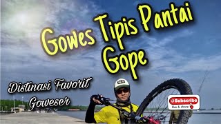 Gowes Tipis Pantai Gope