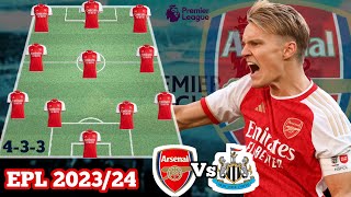 Arsenal potential starting line up vs Newcastle United| epl 2023/2024 Match week 26🔥