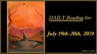 DAILY READING for JULY 19th-20th, 2024 - (( OBSTACLES ARE BEING OVERCOME! ))...(Video Cut Short...)