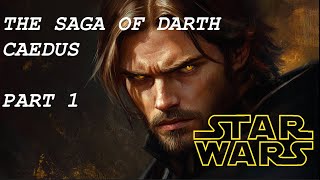 Darth Caedus: The Rise and Fall | Part 1: ORDER | The Legacy of the Force Series Recap