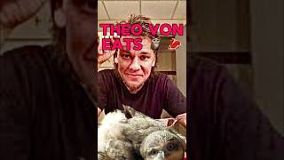 Theo Von eats 🦉 🥩