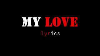 Westlife   My Love Lyrics