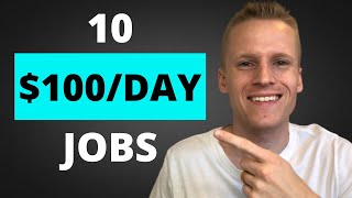 10 Work From Home Jobs To Make $100 A Day or More! (2020)