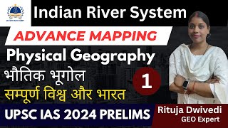 Exploring Indian River Systems: A Comprehensive Guide for UPSC IAS 2024 Prelims