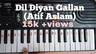 Dil diyan gallan easy piano tutorial.