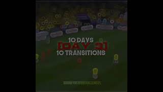 10 Days 10 Transitions 🔥🤩 | collab with @FF5syncs | day 3/10 | #viral #trending #football