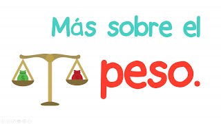 Más sobre el peso - Matemáticas. Primer grado.