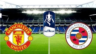 Man United vs Reading - FA Cup Third round 07/01/2017