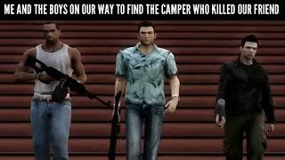 Me And The Boys On Our Way To Find The Camper Who Killed Our Friend...