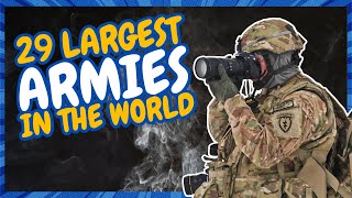 29 Largest Armies In The World In 2021 | BT Studio