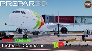 [P3D V5.1] l Aerosoft A330 l Lisbon - Cancun l Full flight Vatsim