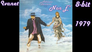 Adriano Celentano - Non E`(8-bit)