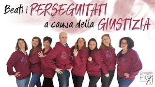 ICPio4 - Beati i perseguitati a causa della giustizia