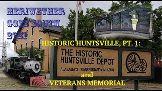 Historic Huntsville - Transportation Museum & Veterans Memorial Park