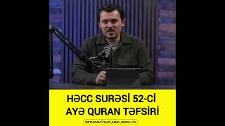 Hacı Ramil-Həcc surəsi 52-ci ayə