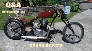 Q&A XS650 Series Episode#3