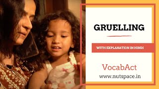 Gruelling Meaning & Pronunciation | English & Hindi Vocabulary | Mother's Day Special