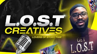 L.O.S.T CREATIVES PODCAST @l.o.s.tauthor