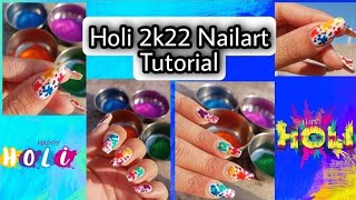 Holi 2k22 Nailart Tutorial....🌈🥰 | Get Nailed !! |