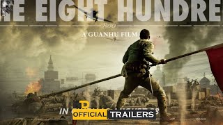 THE EIGHT HUNDRED Official Trailer 2021