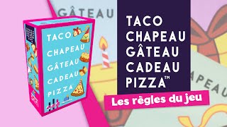 Taco Chapeau Gâteau Cadeau Pizza - Les règles du jeu en un zeste