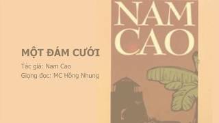 [OPEN ROAD] Một đám cưới (Nam Cao) | Giọng đọc: MC Hồng Nhung