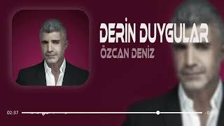 Özcan Deniz - Derin Duygular (Furkan Demir Remix)