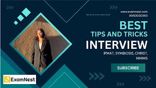 Interview Tips and tricks | IPMAT, SYMBIOSIS, CHRIST, NMIMS, ETC. | EXAMNEST