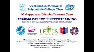 Malappuram District Trauma Care | Volunteer Training Phase 1 | SSM Polytechnic Tirur | 17 July 2022