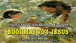 209 Buổi Mai Với Jêsus - Hamo Thuy